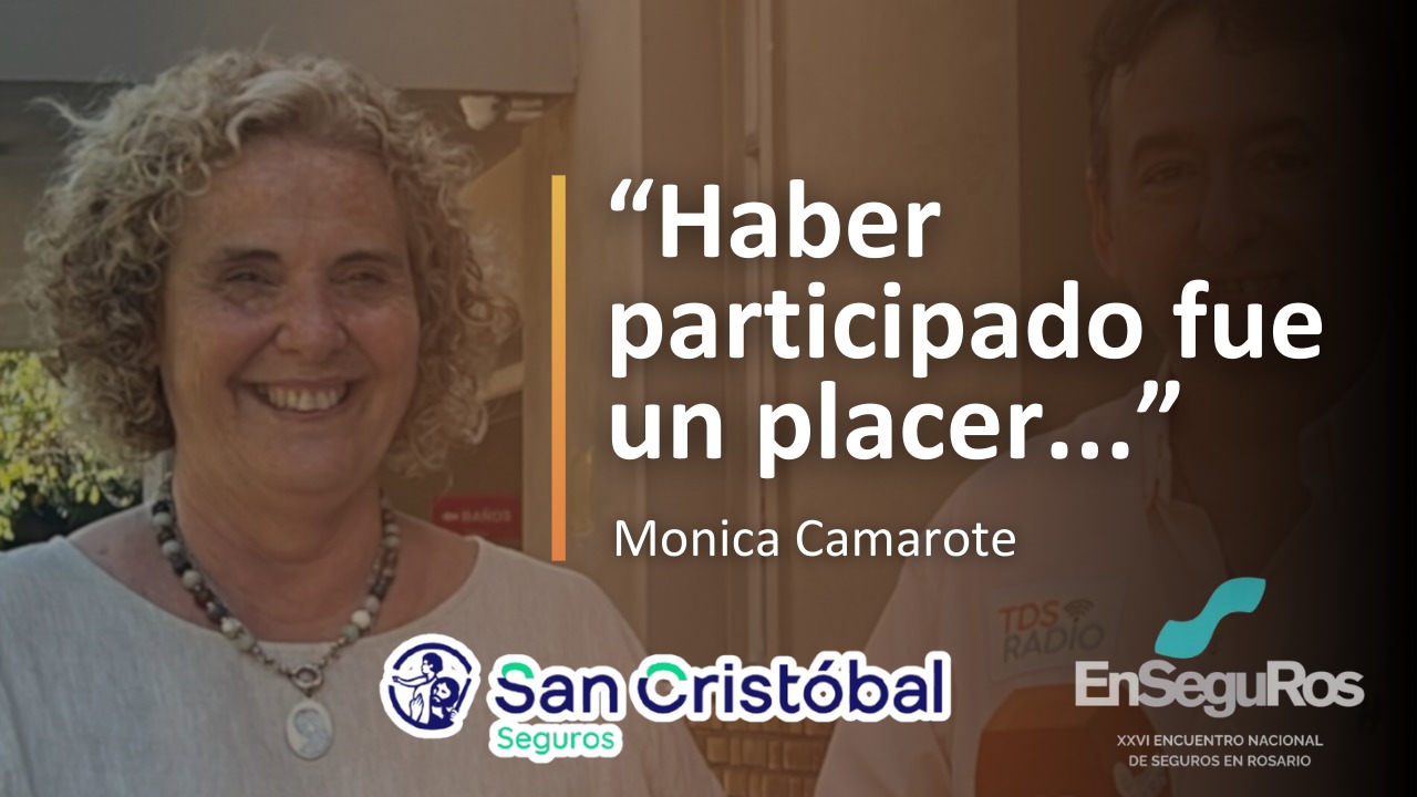 Otra disertante con la cual conversamos en EnSeguRos2025 fue Mónica Camarote, Responsable de Siniestros de San Cristóbal Seguros, a quien le pedimos que nos cuente de su participación en la mesa sobre siniestros.